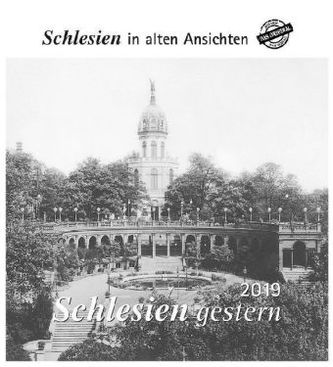 Schlesien gestern 2019