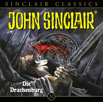 John Sinclair Classics - Die Drachenburg, 1 Audio-CD