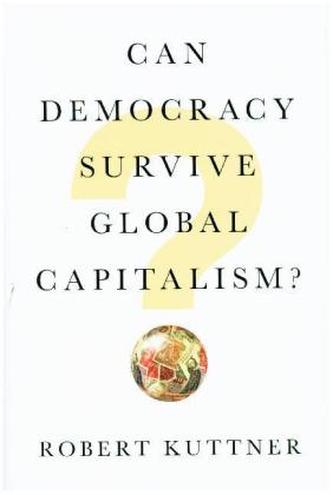Can Democracy Survive Global Capitalism?