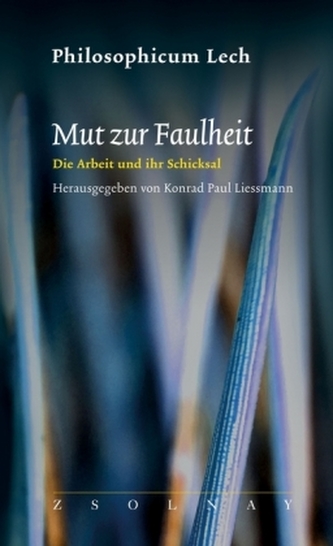 Mut zur Faulheit