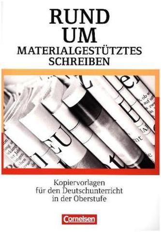 Rund um materialgestütztes Schreiben, Sekundarstufe II