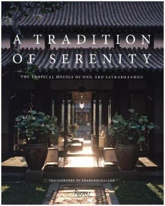 A Tradition of Serenity: The Tropical Houses of Ong-ard Satrabhandhu