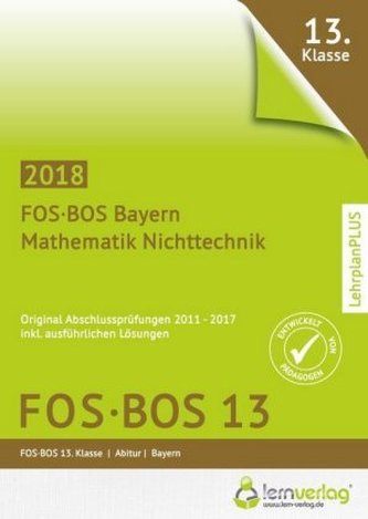 Abschlussprüfung Mathematik Nichttechnik FOS-BOS 13 Bayern 2018