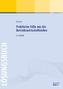 Praktische Fälle aus der Betriebswirtschaftslehre, Lösungsbuch