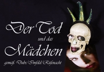 Der Tod und das Mädchen Der Tod und das Mädchen