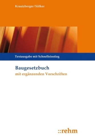 Baugesetzbuch mit ergänzenden Vorschriften
