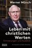 Leben mit christlichen Werten