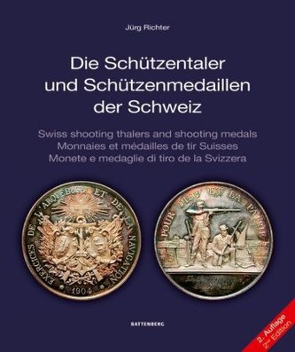 Die Schützentaler und Schützenmedaillen der Schweiz Die Schützentaler und Schützenmedaillen der Schweiz