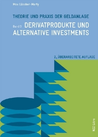 Theorie und Praxis der Geldanlage. Bd.3