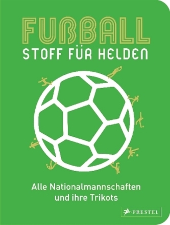 Fußball - Stoff für Helden Fußball - Stoff für Helden