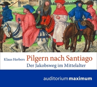 Pilgern nach Santiago, 1 Audio-CD