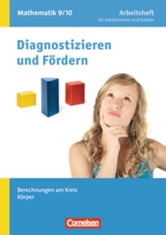 9./10. Schuljahr, Berechnungen am Kreis, Körper