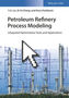 Petroleum Refinery Process Modeling