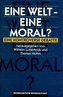 Eine Welt, eine Moral?