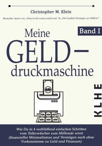 Meine Gelddruckmaschine. Bd.1