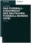 Das Fußballstrafrecht des Deutschen Fußball-Bundes (DFB)