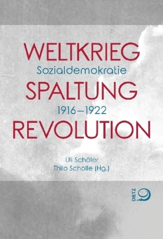 Weltkrieg. Spaltung. Revolution Weltkrieg. Spaltung. Revolution