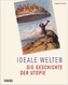 Ideale Welten