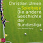 Spieltage. Die andere Geschichte der Bundesliga, 6 Audio-CDs