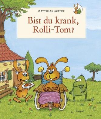 Nulli und Priesemut: Bist du krank, Rolli-Tom? Nulli und Priesemut: Bist du krank, Rolli-Tom?