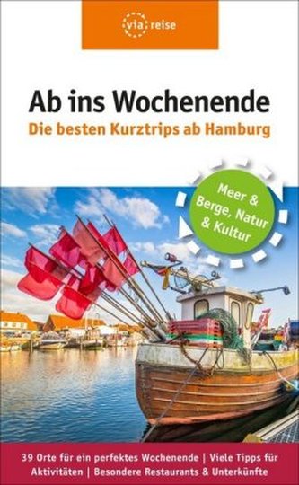 Ab ins Wochenende - Die besten Kurztrips ab Hamburg