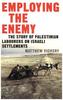 Employing the Enemy