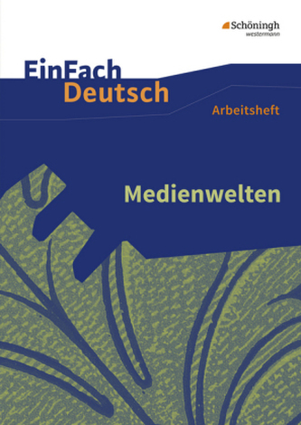 Medienwelten: Arbeitsheft