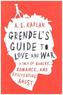 Grendel's Guide to Love and War