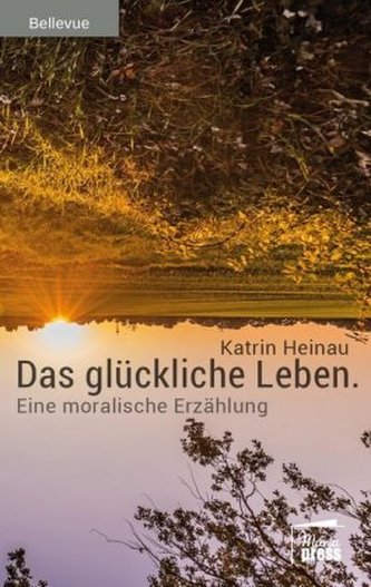 Das glückliche Leben
