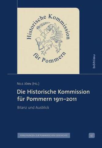 Die Historische Kommission für Pommern 1911-2011