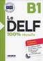 Le DELF - 100% réussite: B1 Buch mit MP3-CD