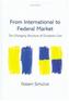 From International to Federal Market