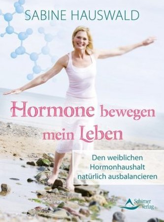 Hormone bewegen mein Leben