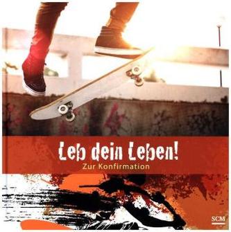 Leb dein Leben! Für Jungen