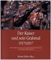 Der Kaiser und sein Grabmal 1517-2017