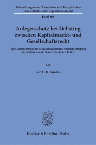 Anlegerschutz bei Delisting zwischen Kapitalmarkt- und Gesellschaftsrecht
