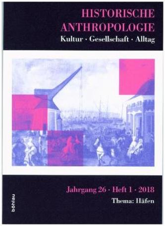 Historische Anthropologie - Thema: Häfen
