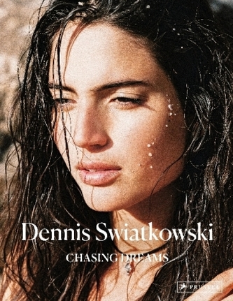 Dennis Swiatkowski: Chasing Dreams Dennis Swiatkowski: Chasing Dreams