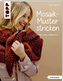 Mosaik-Muster stricken