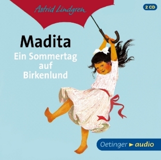 Madita - Ein Sommertag auf Birkenlund, 2 Audio-CDs Madita - Ein Sommertag auf Birkenlund, 2 Audio-CDs