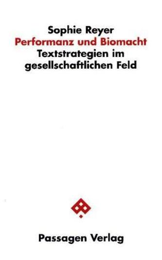 Performanz und Biomacht Performanz und Biomacht