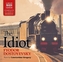 The Idiot, 21 Audio-CDs
