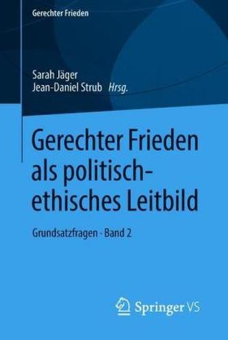 Gerechter Frieden als politisch-ethisches Leitbild