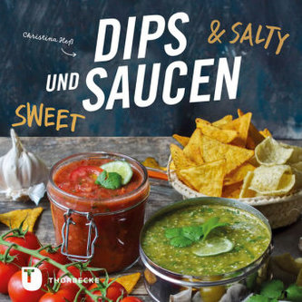 Dips und Saucen - sweet & salty Dips und Saucen - sweet & salty
