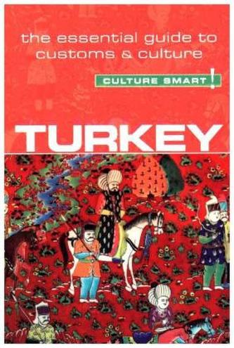 Turkey - Culture Smart! Turkey - Culture Smart!