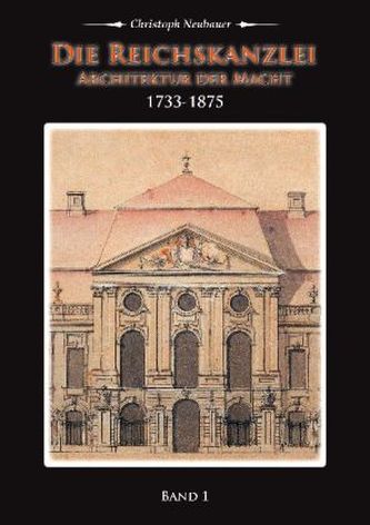 Die Reichskanzlei - Architektur der Macht. Bd.1