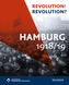 Revolution? Revolution! Hamburg 1918/19