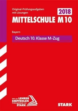 Mittelschule M10 Bayern 2018 - Deutsch 10. Klasse M-Zug