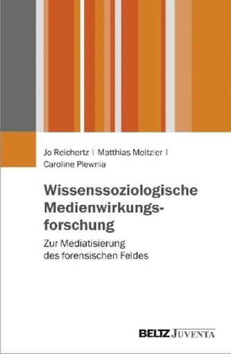Wissenssoziologische Medienwirkungsforschung