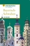 Lieblingsplätze zum Entdecken Bayerisch-Schwaben